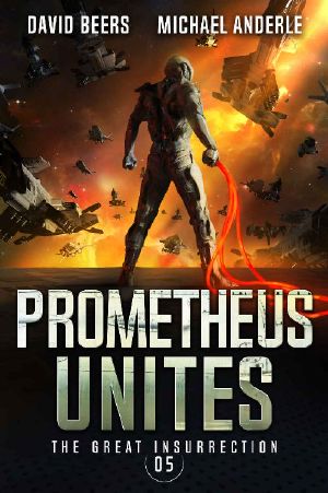 [The Great Insurrection 05] • Prometheus Unites